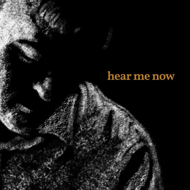 Hear Me Now